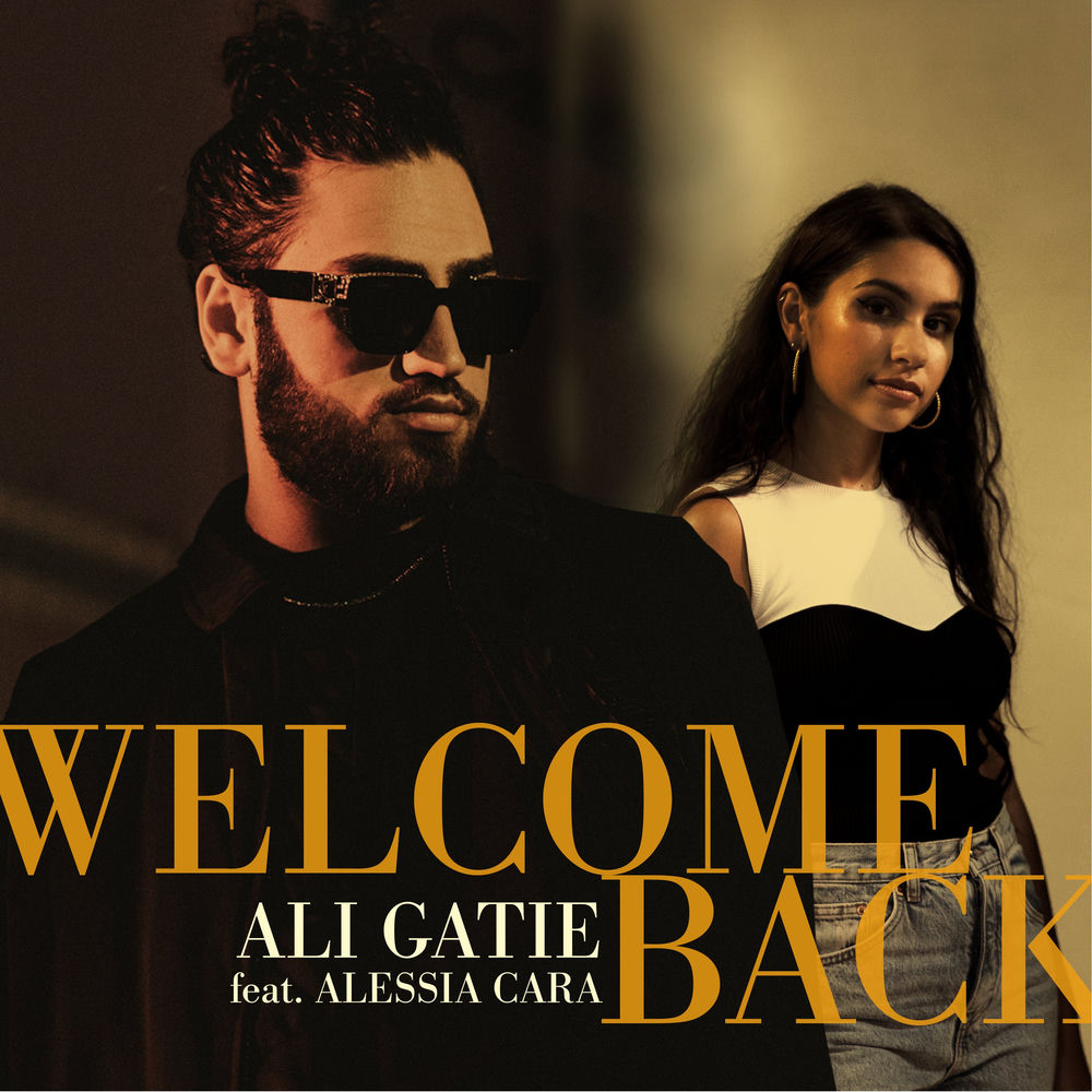 Welcome Back (Feat. Alessia Cara) - Ali Gatie feat. Alessia Cara