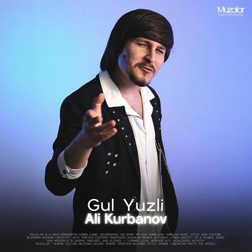 Ali Kurbanov - Gul Yuzli