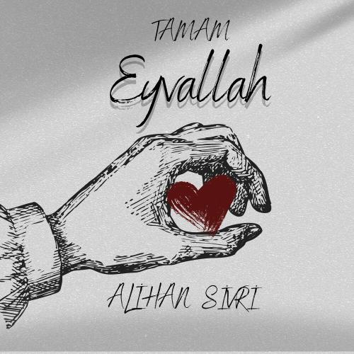 Alihan Sivri - Tamam Eyvallah