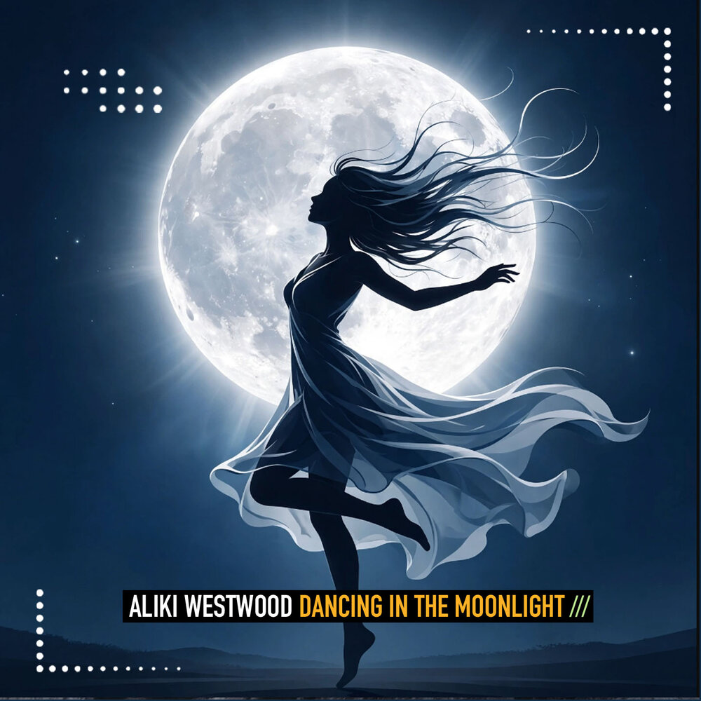 Dancing in the Moonlight (Highpass Edit) - Aliki Westwood, Highpass