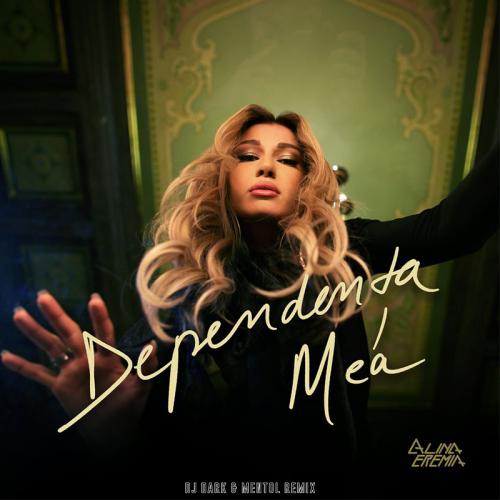 Alina Eremia - Dependenta Mea (DJ Dark x Mentol Remix)