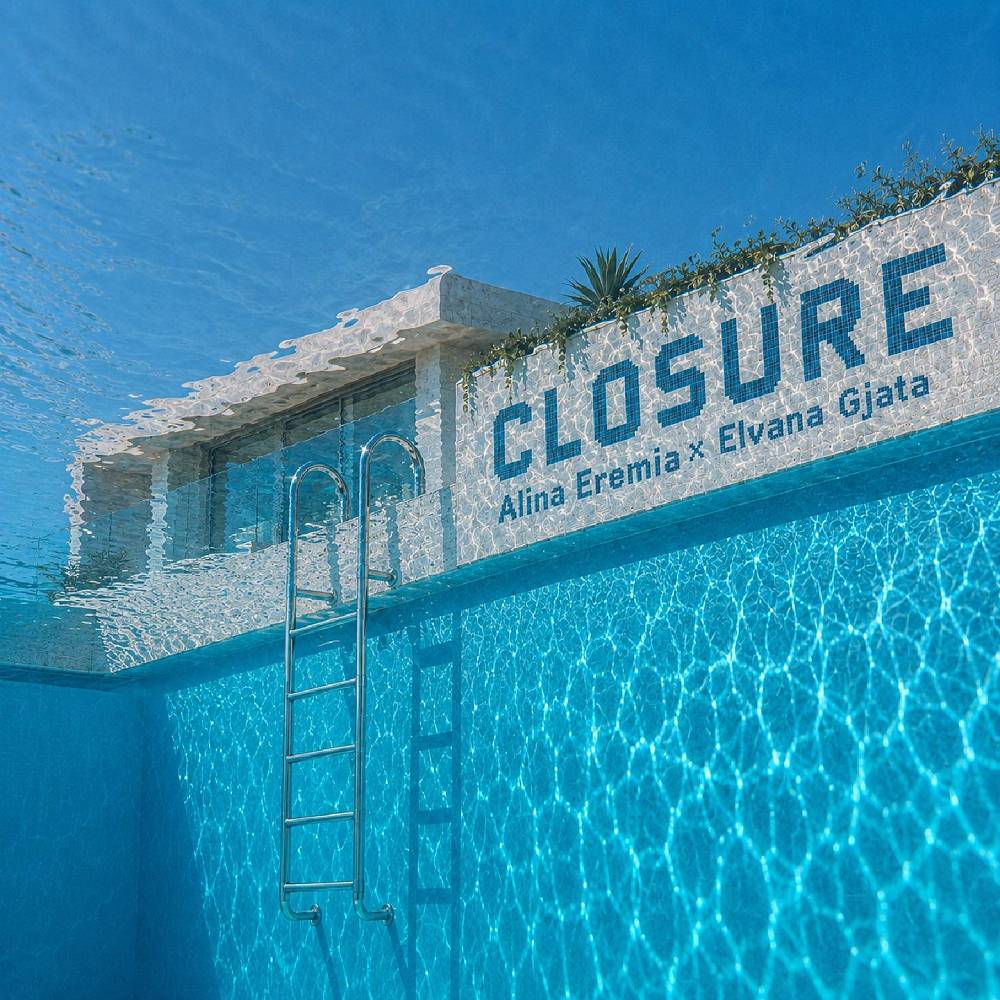 Closure - Alina Eremia & Elvana Gjata