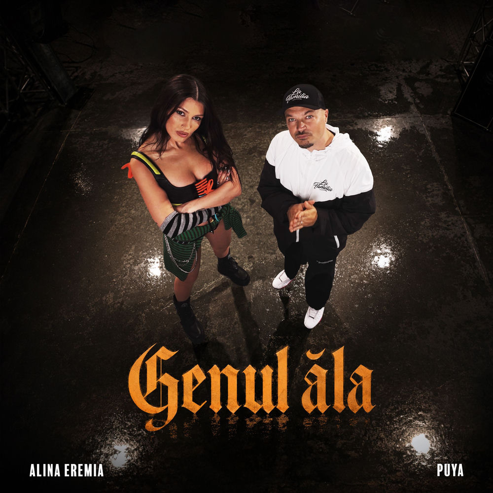 Alina Eremia & Puya - Genul Ăla