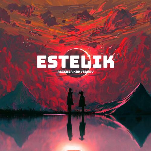 Alisher Konysbaev - ESTELIK