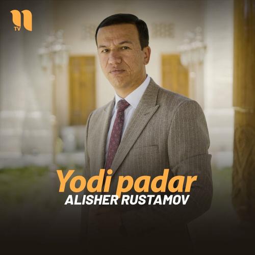 Yodi Padar - Alisher Rustamov