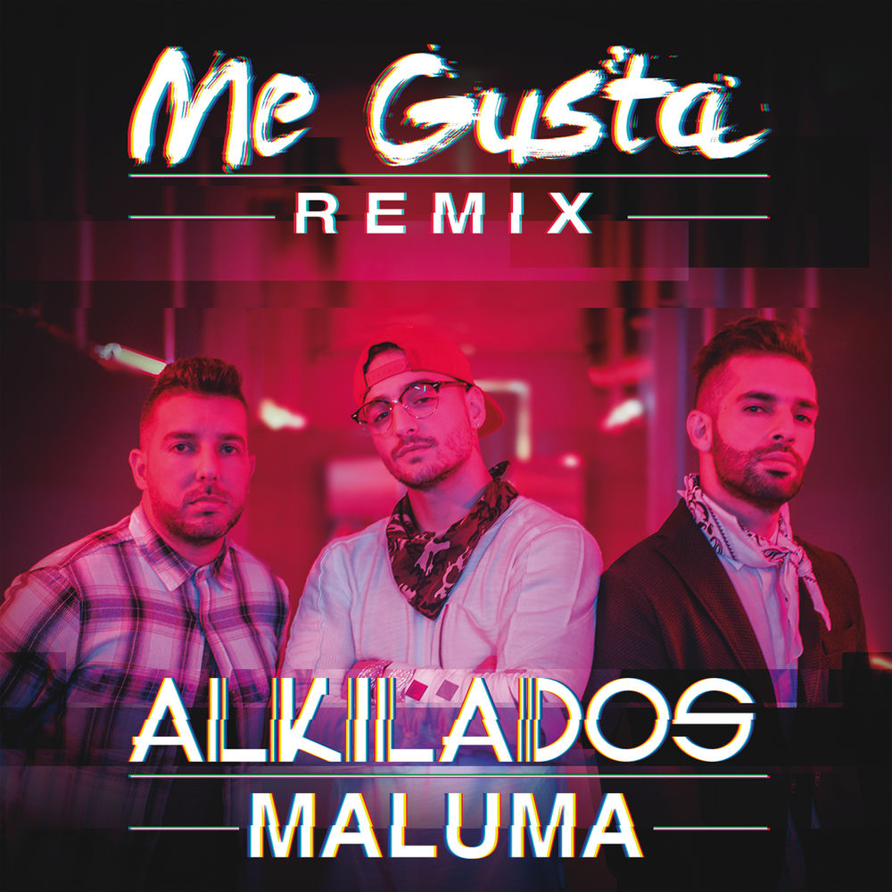 Me Gusta (Remix) - Alkilados & Maluma