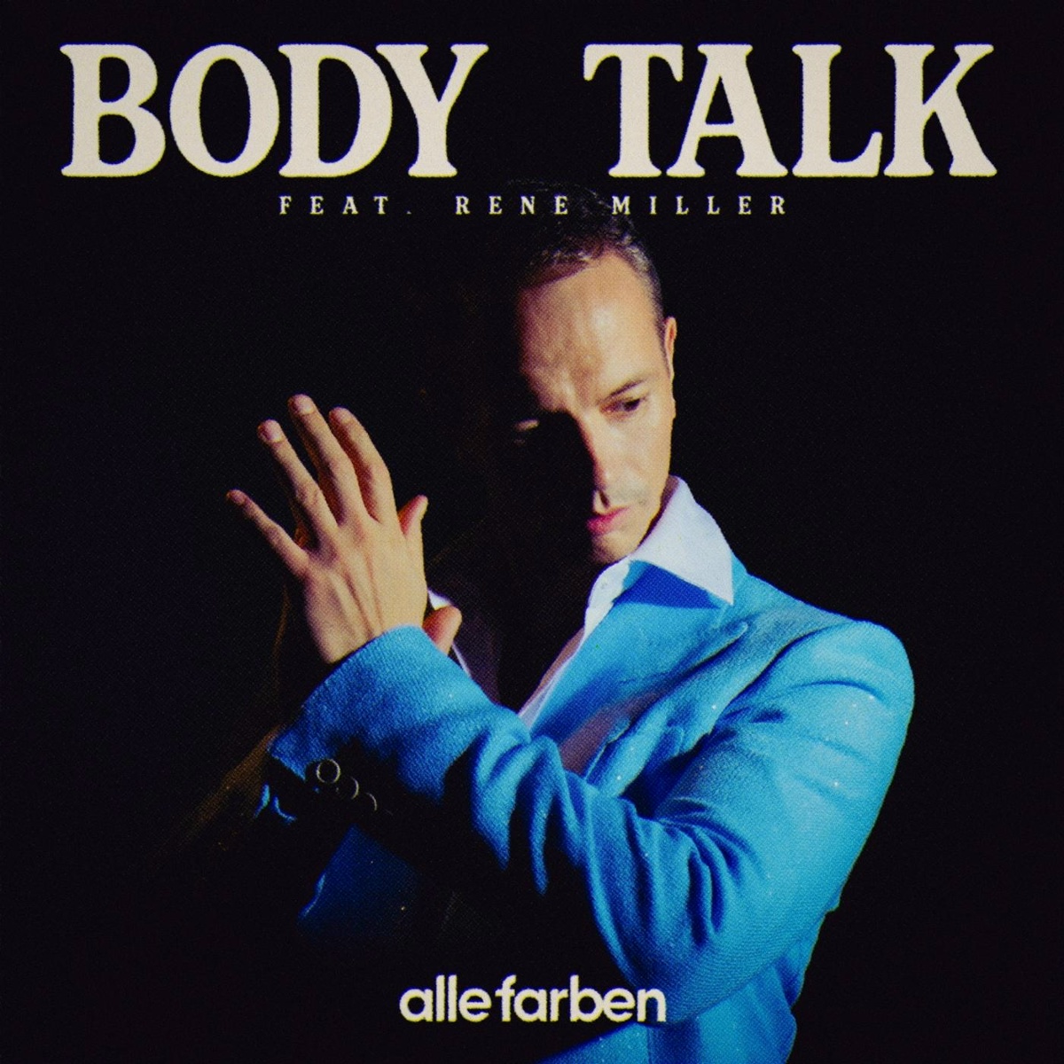 Body Talk - Alle Farben, René Miller