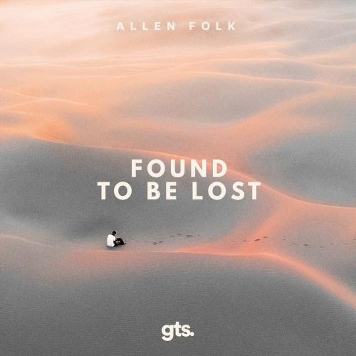 Found to Be Lost - Allen Folk