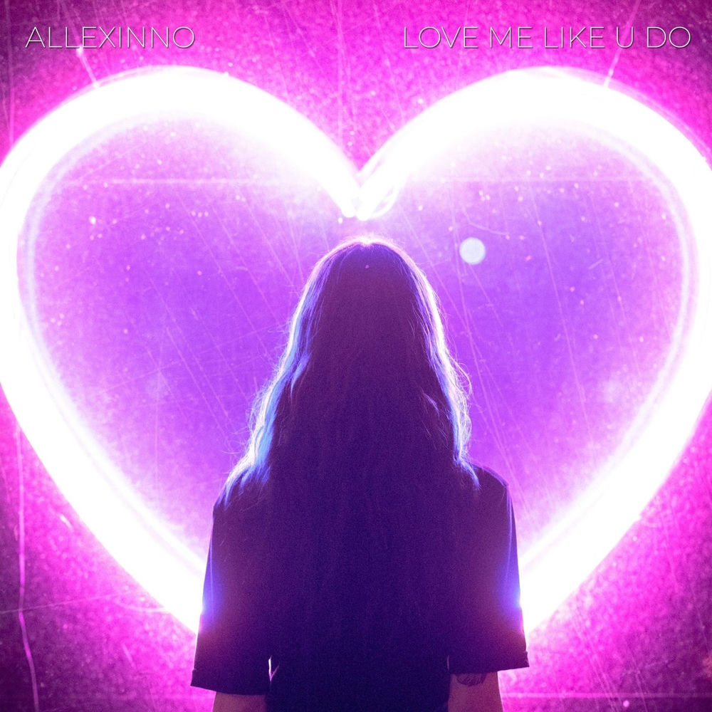 Allexinno - Love Me Like U Do
