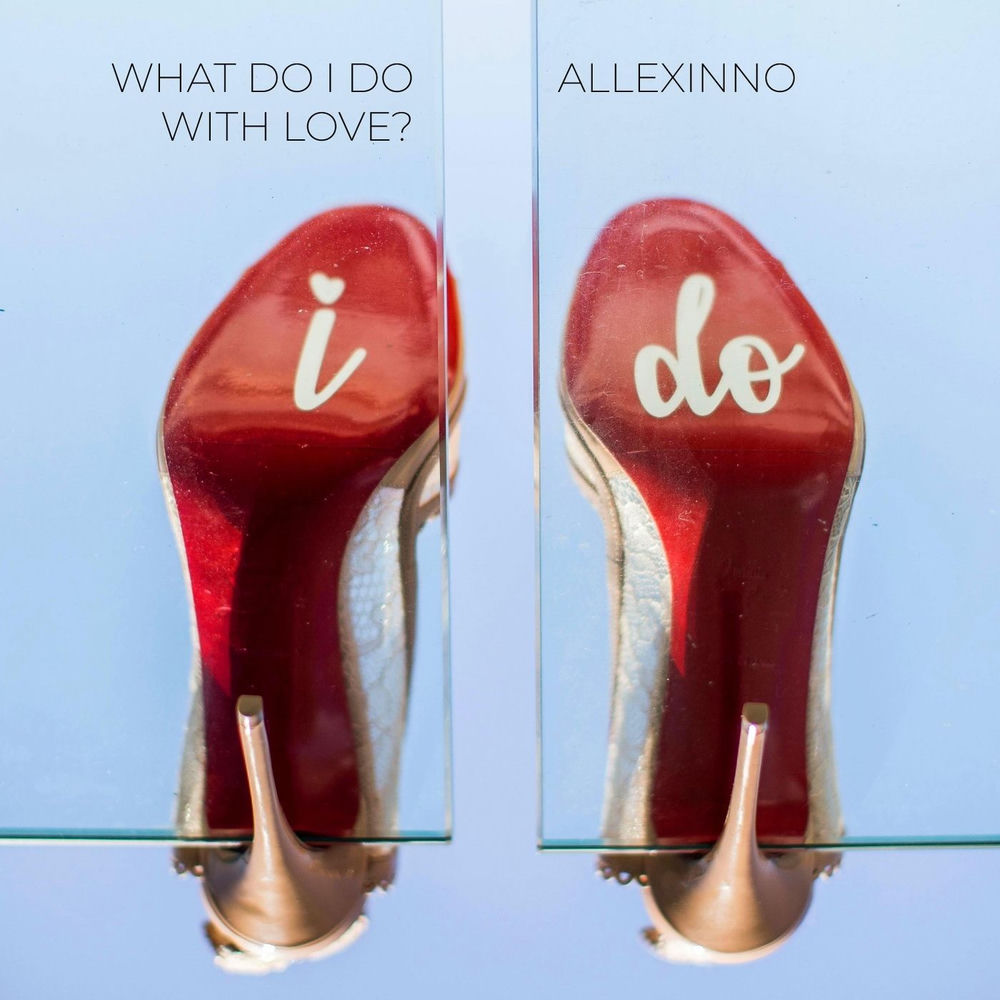 Allexinno - What Do I Do With Love_