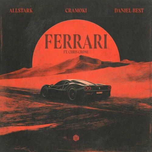 Allstark feat. Cramoki & Daniel Best - Ferrari