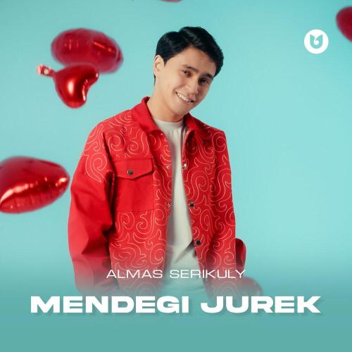 Almas Serikuly - Mendegi jurek