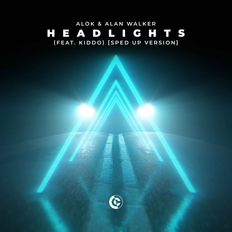 Headlights (Feat. Kiddo) (Sped Up Version) - Alok & Alan Walker feat. Kiddo
