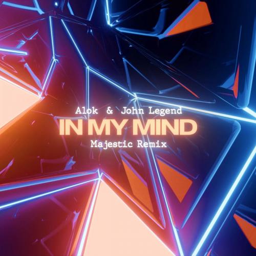 Alok feat. John Legend - In My Mind (Majestic Remix)