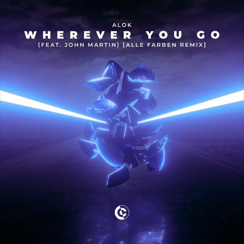 Alok feat. John Martin - Wherever You Go (Alle Farben Remix)