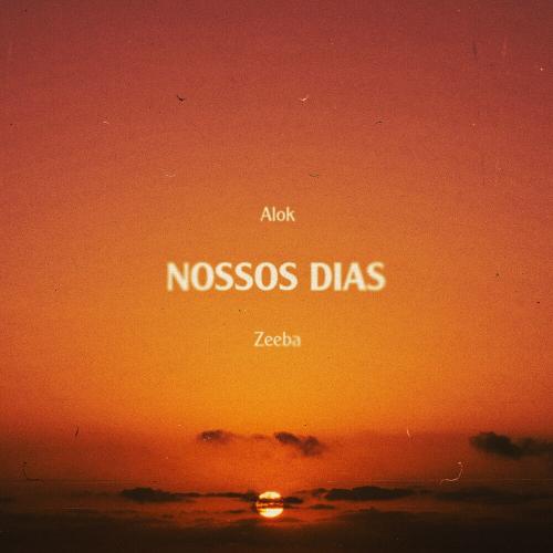 Alok feat. Zeeba - Nossos Dias