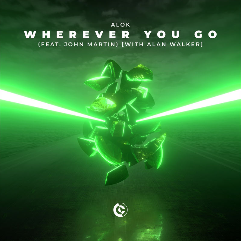 Wherever You Go (Feat. John Martin) (Alan Walker Remix) - Alok, John Martin & Alan Walker