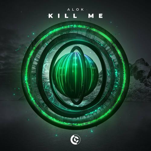 Alok - Kill Me