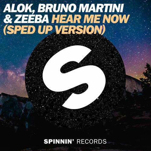 Alok, Zeeba & Bruno Martini - Hear Me Now (Sped Up Version)