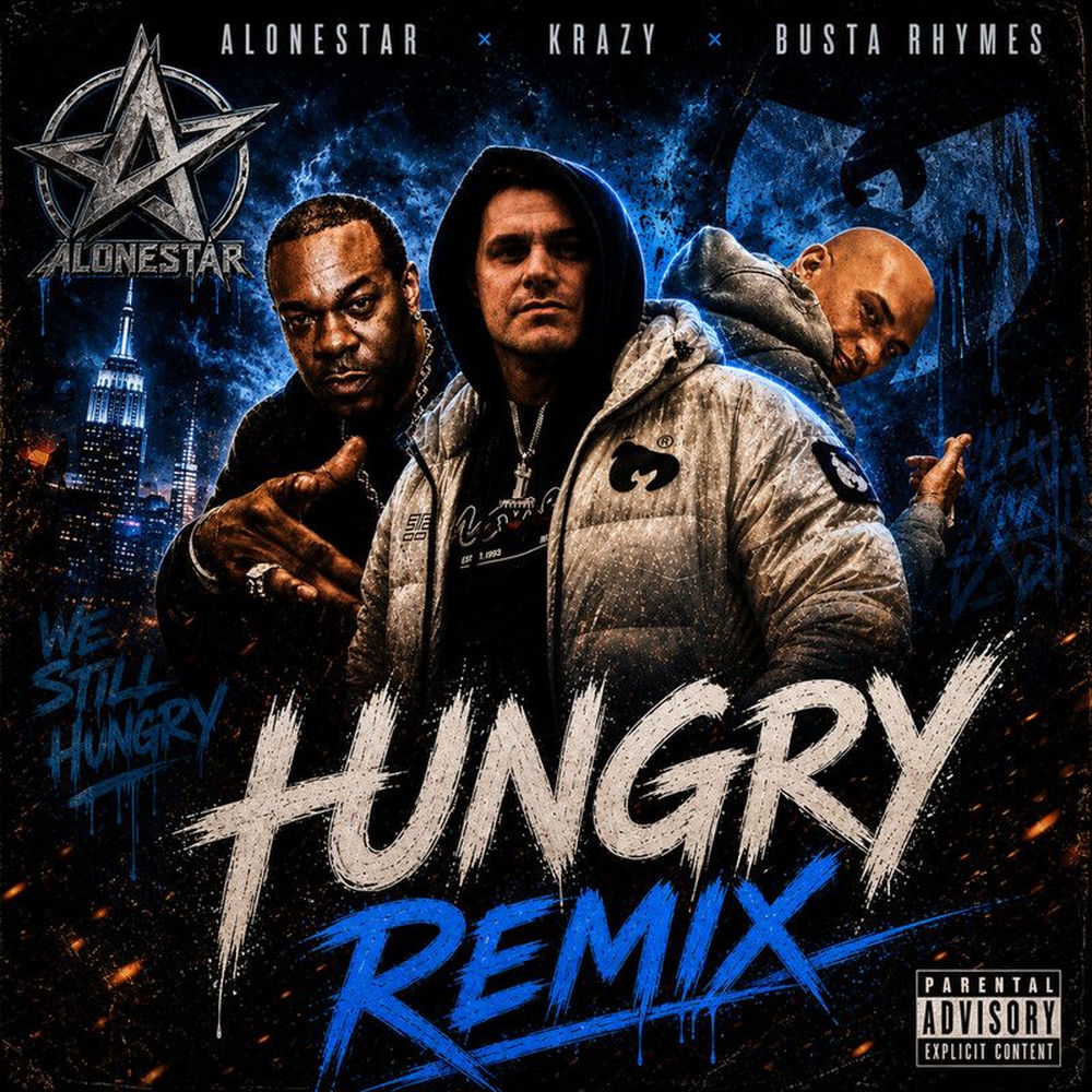 Hungry (Remix) - aLonestar, Busta Rhymes & KRAZY WORDLIFE