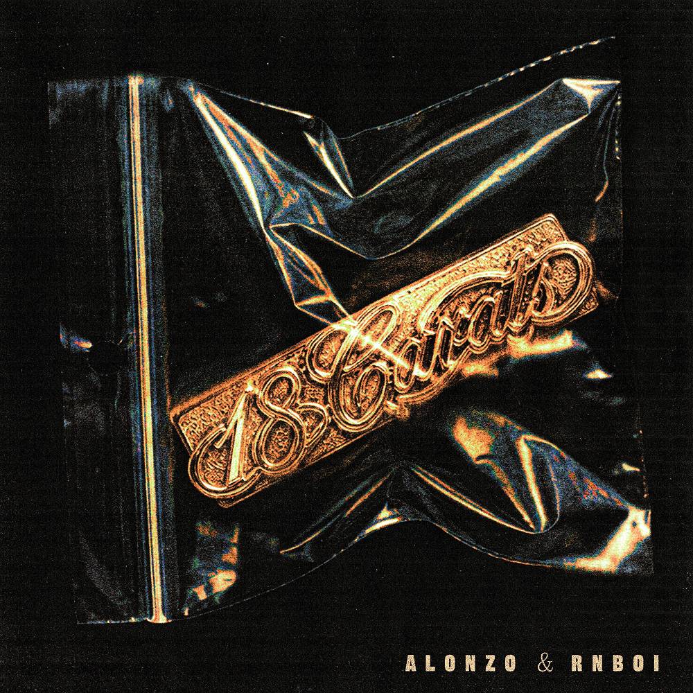 Alonzo & RnBoi - 18 Carats