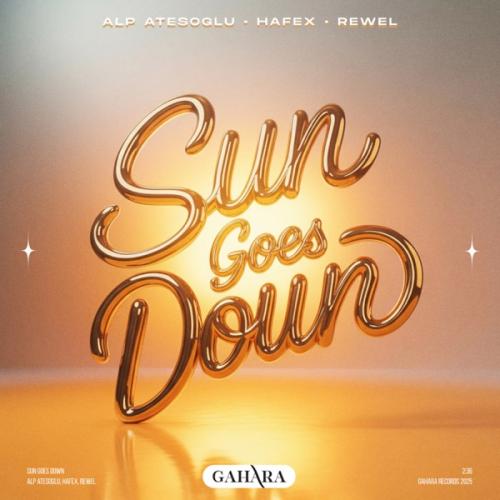 Alp Atesoglu, Hafex & REWEL - Sun Goes Down