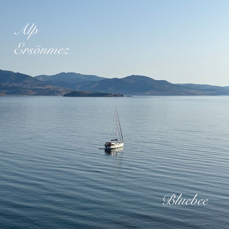 Bluebee - Alp Ersonmez feat. Engin Recepoğulları, Barış Doğukan Yazıcı, Çağrı Sertel & Ediz Hafızoğlu