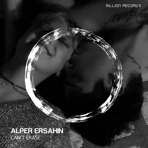 Can't Erase - Alper Ersahin