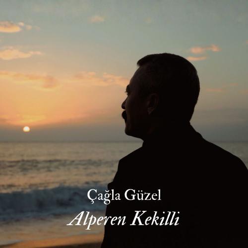 Alperen Kekilli - Çağla Güzel