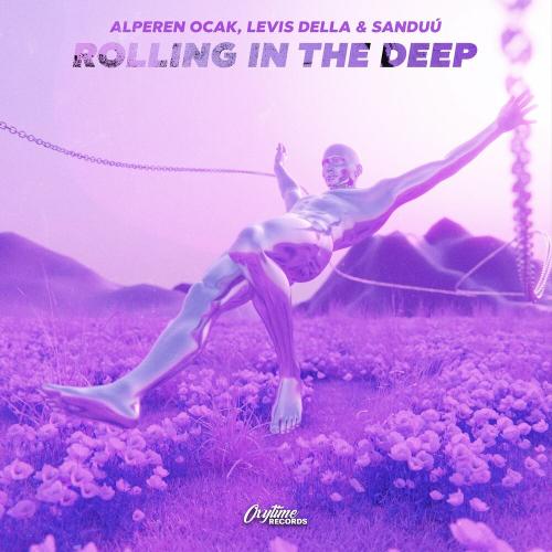 Rolling In The Deep - Alperen Ocak, Levis Della & Sanduú