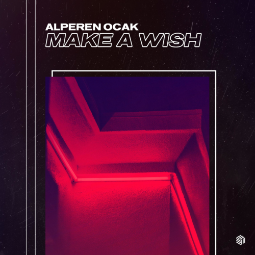 Alperen Ocak - Make A Wish