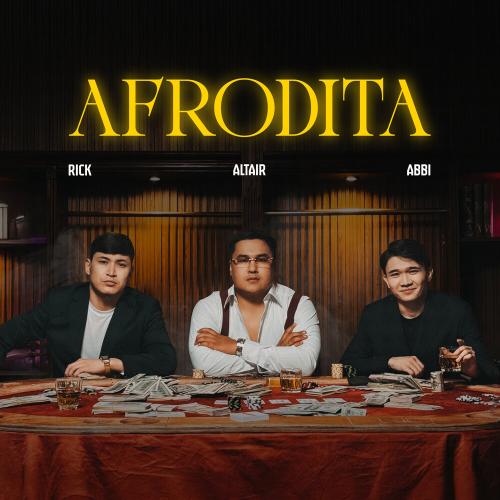 ALTAIR x ABBI,RICK - AFRODITA