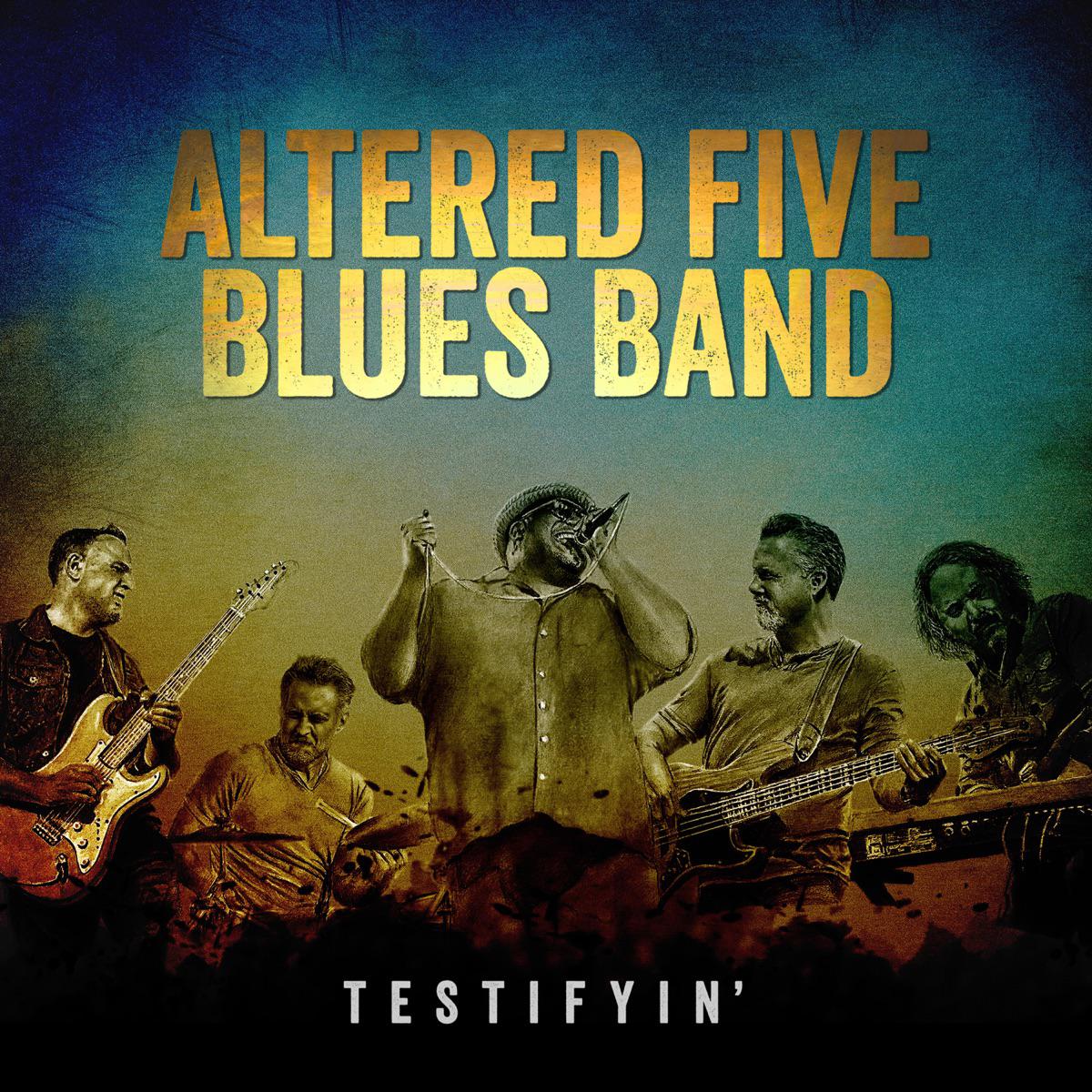 I've Got the Scars to Prove It - Altered Five Blues Band