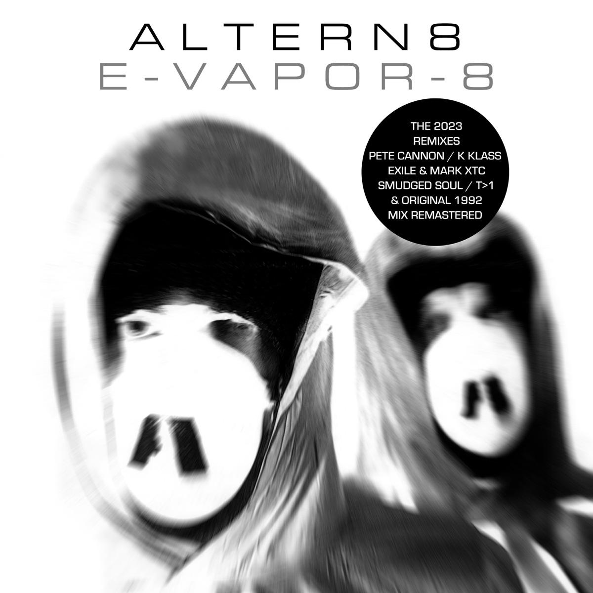 E-Vapor 8 (Pete Cannon Remix) - Altern-8