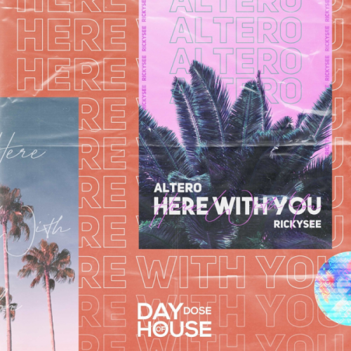 Altero & rickysee - Here with You