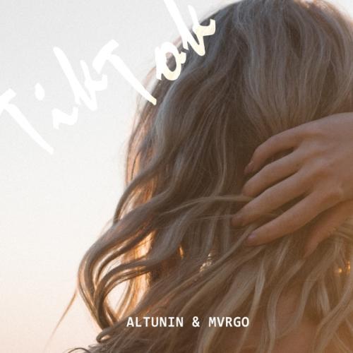ALTUNIN & MVRGØ - Tik Tok
