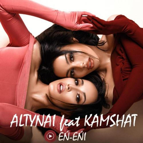 Altynai feat. Kamshat - EŃ-EŃI