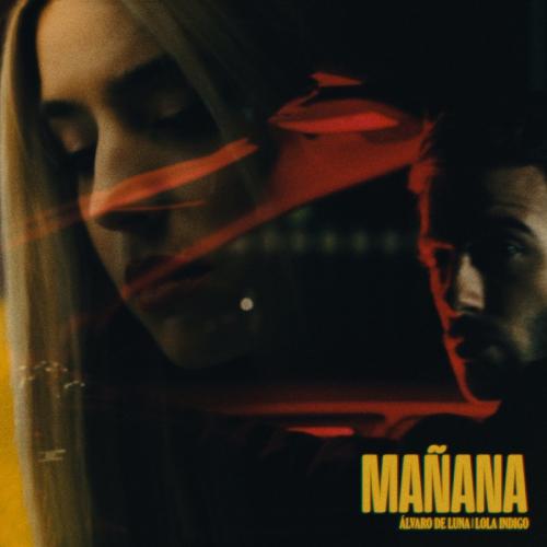 Manana - Alvaro De Luna feat. Lola Indigo
