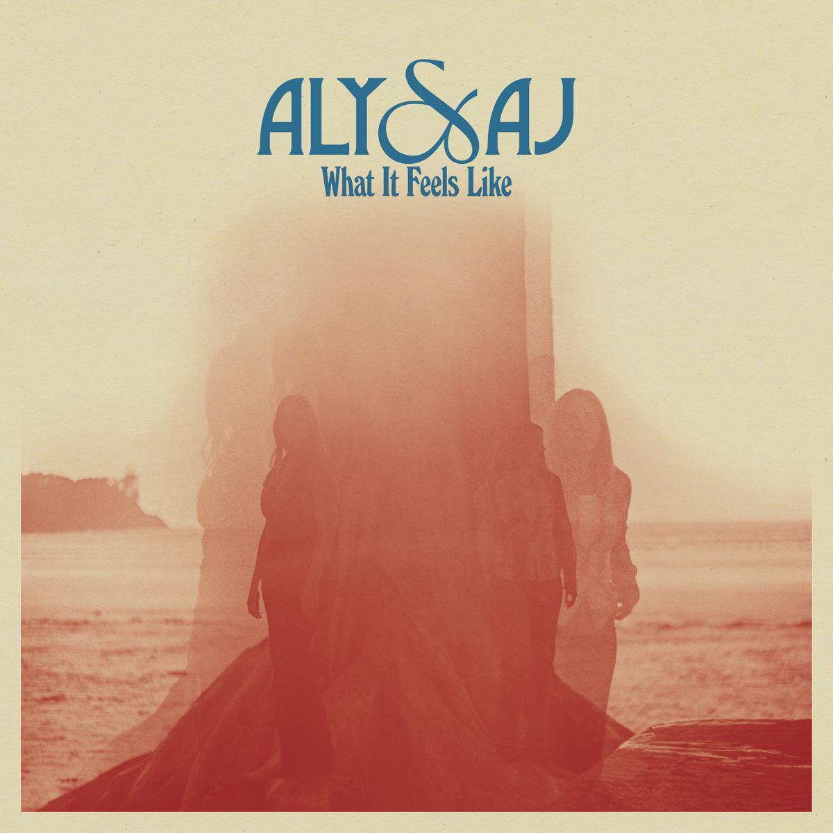 What It Feels Like - Aly & AJ