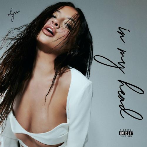 Alyssa - In My Head