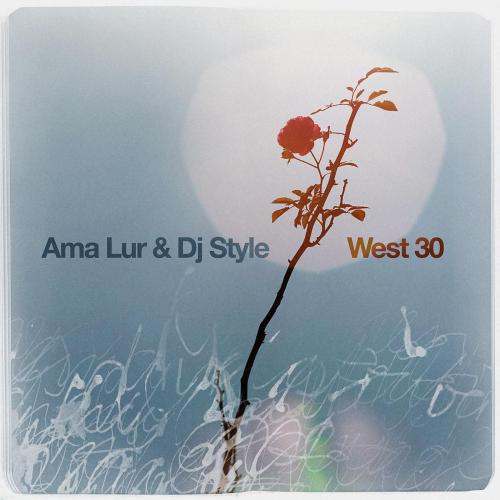 Ama Lur & DJ Style - West 30