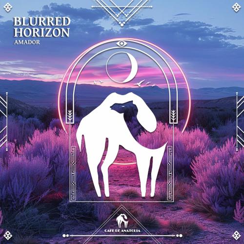 Amador & Cafe De Anatolia - Blurred Horizon