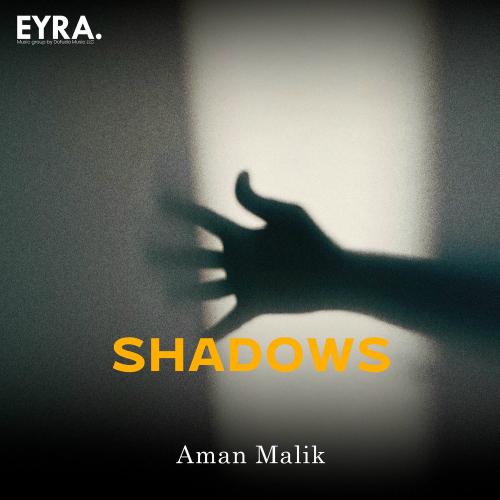 Aman Malik - Shadows