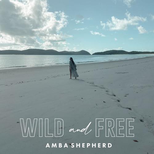 Amba Shepherd - Wild x Free