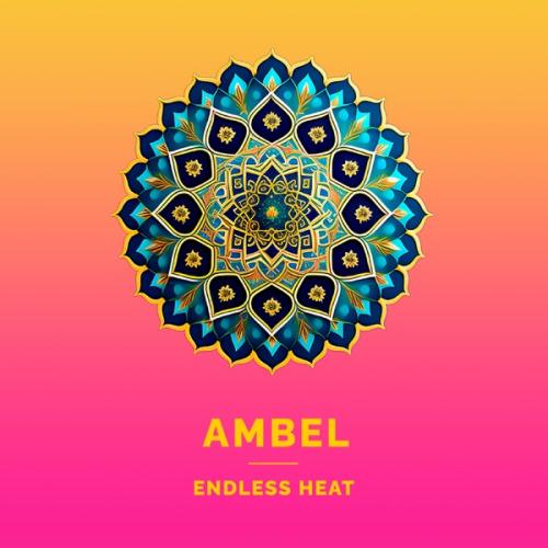 Endless Heat - Ambel
