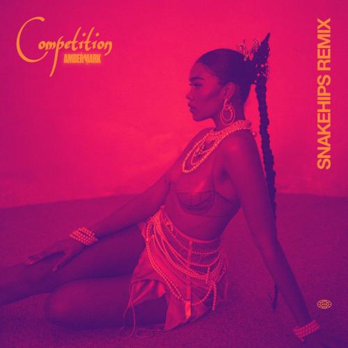 Amber Mark - Competition (Snakehips Remix)