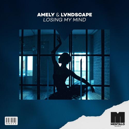 Amely & LVNDSCAPE - Losing My Mind