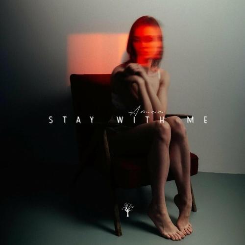 Amen - Stay With Me