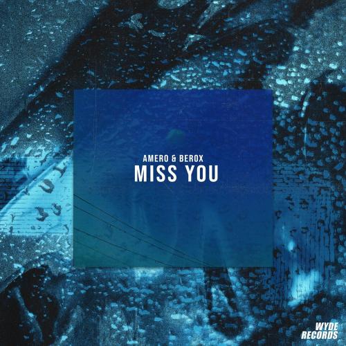 Miss You - Amero & Berox