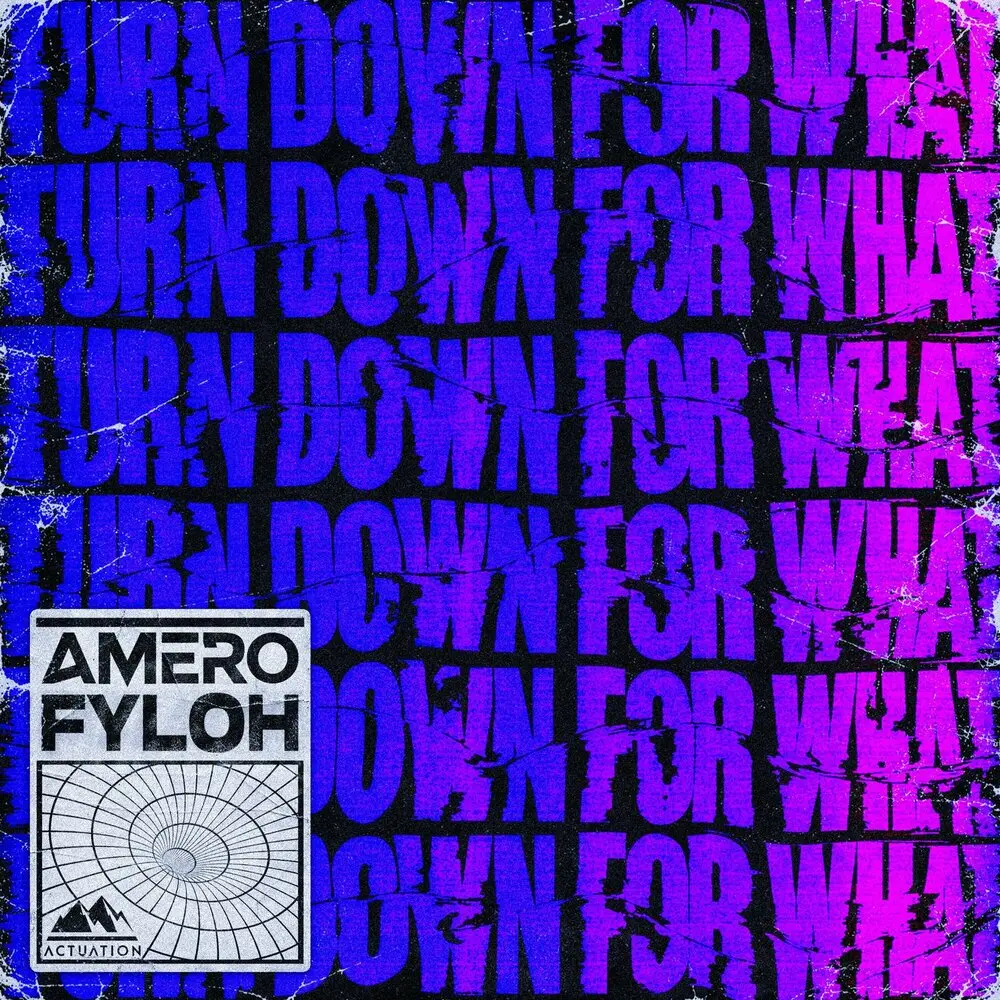 Turn Down for What (Super Slowed) - Amero, Fyloh